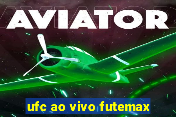 ufc ao vivo futemax